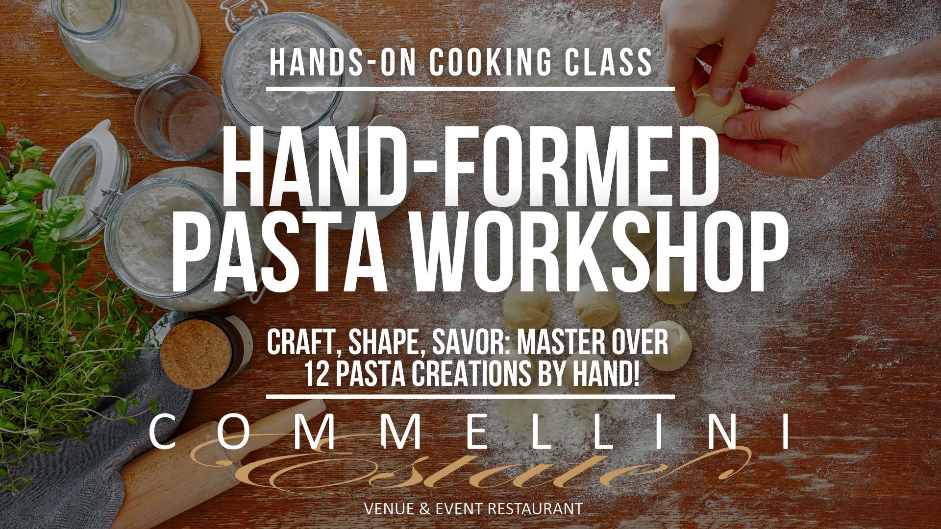 1.8.2025 Wednesday Cooking Class: Hand-Formed Pasta @6:30PM