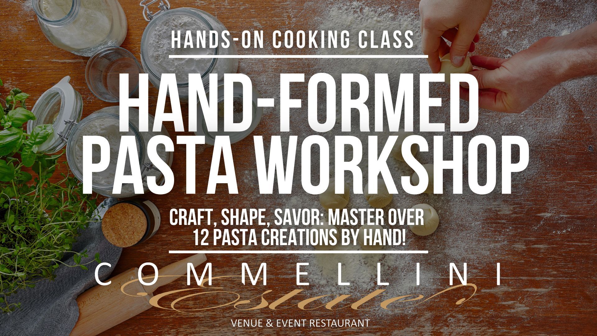 1.9.2025 Thursday Cooking Class: Hand-Formed Pasta @6:30PM