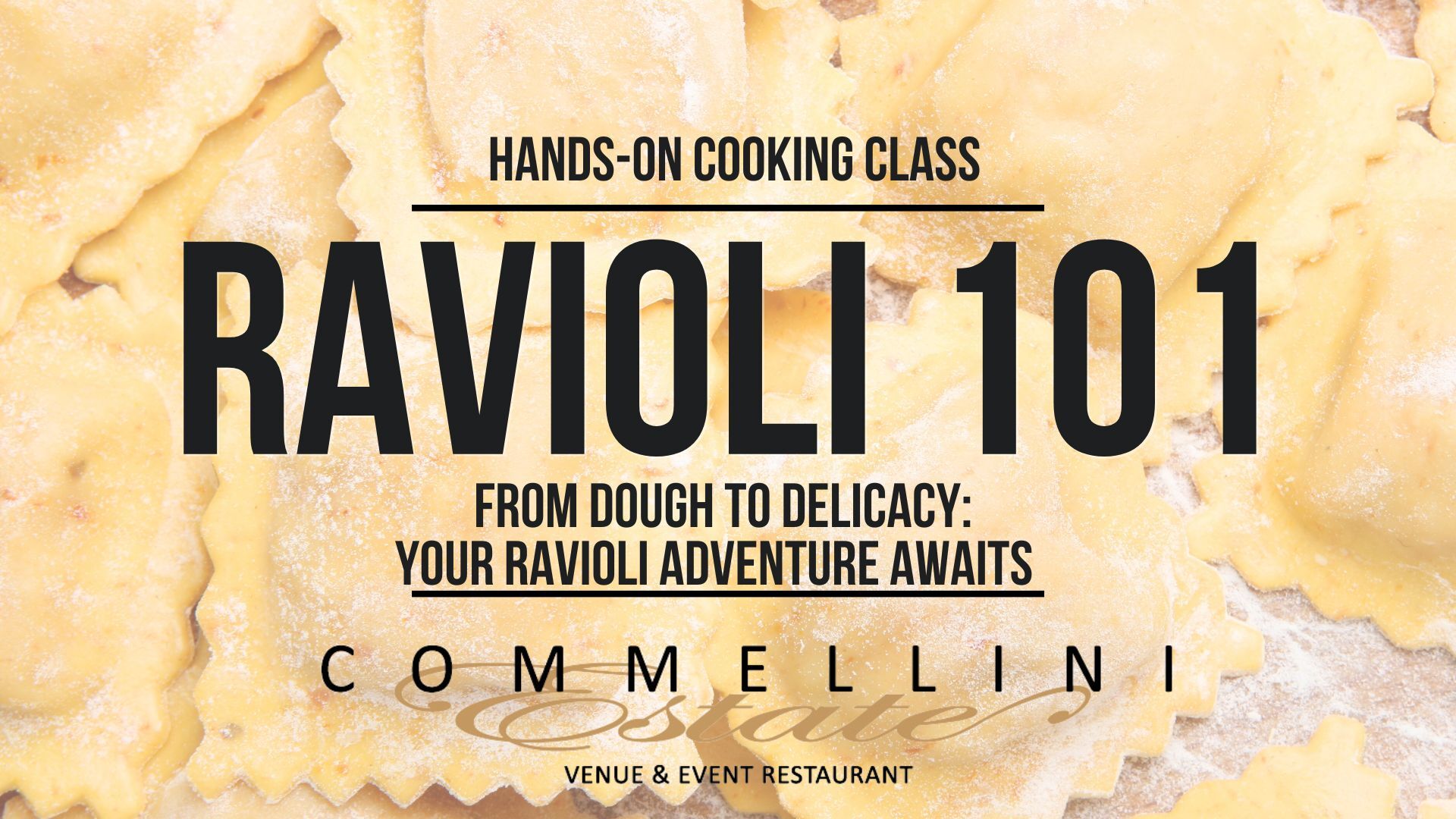 1.15.2025 Wednesday Cooking Class: Ravioli 101 @6:30 PM